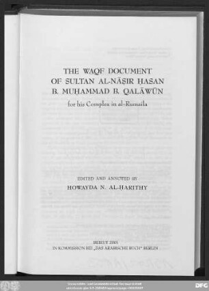 Kitāb waqf as-sulṭān an-Nāṣir Ḥasan Ibn-Muḥammad Ibn-Qalāwūn ʿalā madrasatihī bi-'r-Rumaila