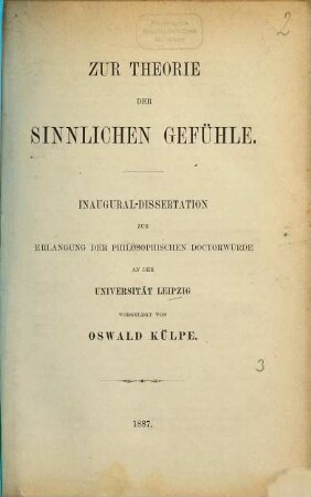 Zur Theorie der sinnlichen Gefühle : Inaug.-Diss. d. U. Leipzig