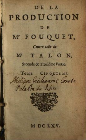 Recueil Des Defenses De Mr. Fouquet, 5. De La Production ... Contre celle de Mr Talon ; 2/3