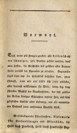 Der Krieg Napoleons gegen den Aufstand des spanischen und portugiesischen Volkes : ein historischer Ueberblick. 1, Vom Anfange der spanischen Unruhen bis zur Ankunft Napoleons jenseits der Pyrenäen