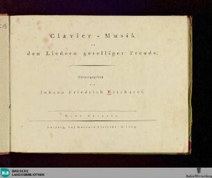 Clavier-Musik zu den Liedern geselliger Freude