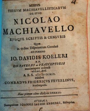 Missus thesium Machiavellisticarum de ipso Nicolao Machiavello eiusque scriptis et censuris