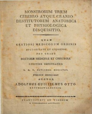 Monstrorum trium cerebro atque cranio destitutorum anatomica et physiologica disquisitio
