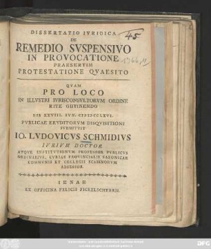 Dissertatio Ivridica De Remedio Svspensivo In Provocatione Praesertim Protestatione Qvaesito