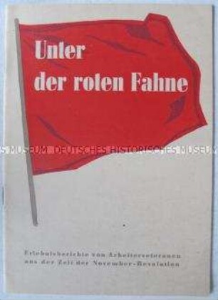 Erlebnisberichte von Arbeiterveteranen in Novemberrevolution und Kapp-Putsch