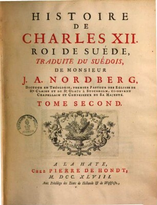 Histoire de Charles XII. roi de Suéde : traduite du Suédois. 2