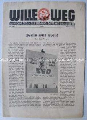 Monatszeitung für Funktionäre der SED Berlin "Wille und Weg" u.a. zur Versorgungslage in der Stadt