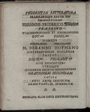 Prudentia Litteratura [...] Johanni - Friderico Mülpfort [...] M. Johanni Hofmano [...]