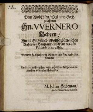 Dem Wol Edlen/ Vest- und Hochgelahrten Hn. Wernero Bebern