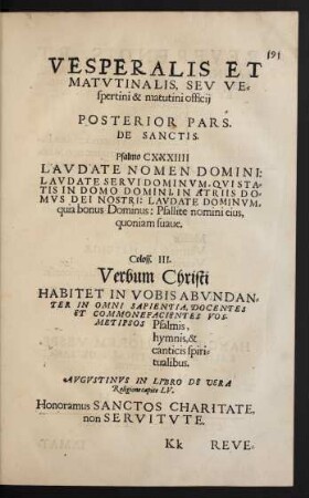 VESPERALE,|| ET || MATVTINALE,|| Hoc est,|| CANTICA, HYMNI,|| ET COLLECTAE, SIVE PRECA=||TIONES ECCLESIASTICAE, QVAE IN || Primis & Secundis Vesperis, itemqúe Matutinis pre=||cibus, per totius anni circulum, in Ecclesijs ... || cantari usitatè solent,|| notis ritè applicatae, & in duas par=||tes ordine digestae,|| A || MATTHAEO LVDE=||CO, ECCLESIAE CATHE=||dralis Havelbergensis Decano.|| Prior Pars || DE TEMPORE.|| ... ||(POSTERIOR PARS || DE SANCTIS ||)