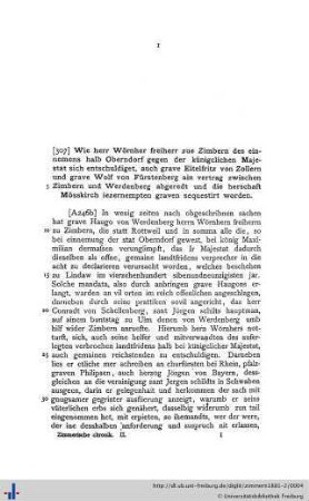 Wie herr Wörnher freiherr zue Zimbern des einnemens halb Oberndorf gegen den künigclichen Majestat sich entschuldiget, auch grave Eitelfritz von Zollern und grave Wolf von Fürstenberg ain vertrag zwischen Zimbern und Werdenberg abgeredt und die herschaft Mösskirch iezernempten graven sequestirt worden.