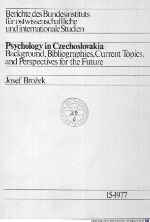 Psychology in Czechoslovakia : background, bibliographies, current topics and perspectives for the future