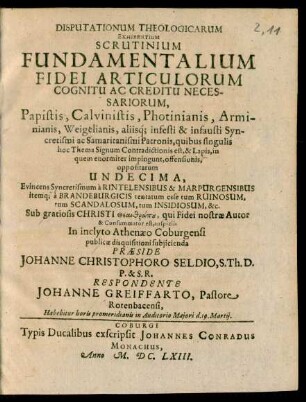11: Evincens Syncretismum a Rintelensibus & Marpurgensibus itemq[ue] a Brandeburgicis tentatum esse tum Ruinosum, tum Scandalosum, tum Insidiosum, &c.