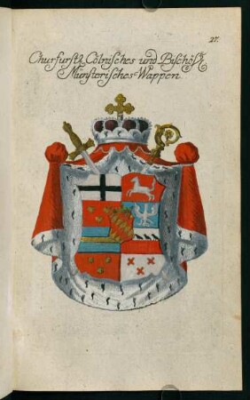 27, Wappen des Churfürsten von Cölln und Bischöflich Münsterisches Wappen