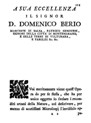 A Sua Eccellenza Il Signor D. Domenico Berio Marchese Di Salsa, Patrizio Genovese, Signore Della Citta' Di Montemarano, E Delle Terre Di Vulturara, E Parolisi &c.&c.