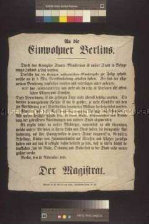 Maueranschlag: An die Einwohner Berlins. Der Magistrat fordert die Mitbürger auf, die militärischen Maßregeln des Belagerungszustandes einzuhalten; Berlin, 14. November 1848