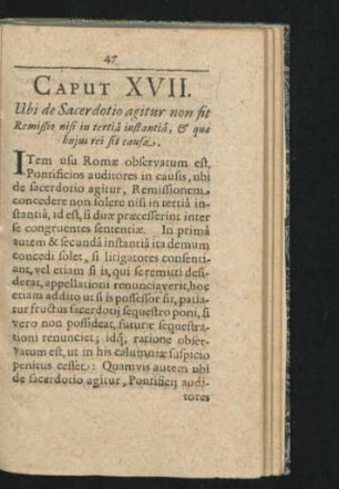 Caput XVII. Ubi de Sacerdoto agitur non sit Remissio nisi in tertia infantia, & quae huius rei sit causa.