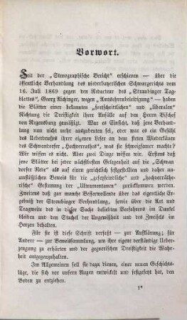 Der Wahrheit eine Gasse! : Beleuchtung des Verfahrens in Sachen der bischöflichen Unterredung zu Schwandorf am 22. April 1869