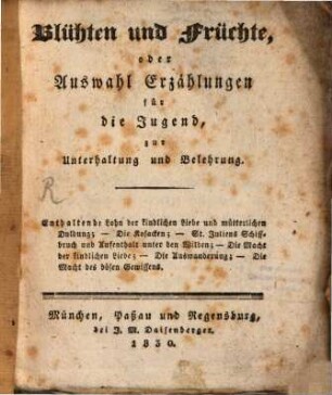Blüthen und Früchte : oder Erzählungen für die Jugend
