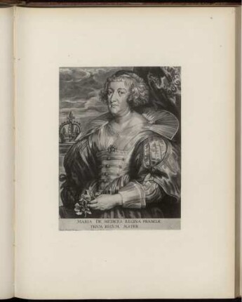 Maria De Medices Regina Franciæ. Trivm regvm mater