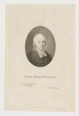 Bildnis des Iacob Elias Troschel