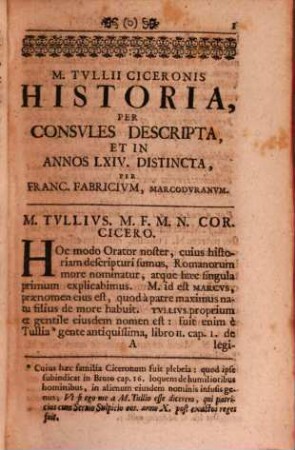 Francisci Fabricii Marcodurani Historia M. Tullii Ciceronis : per consules descripta et in annos LXIV. distincta