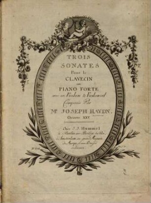 Trois sonates pour le clavecin ou piano forte avec un violon & violoncel : oeuvre XXV