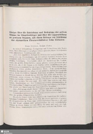 Einiges über die Entstehung und Bedeutung der serösen Räume im Säugetierkörper und über die Lappenbildung an gewissen Organen, mit einem Beitrage zur Erklärung der eigenartigen Pleuraverhältnisse beim Elefanten