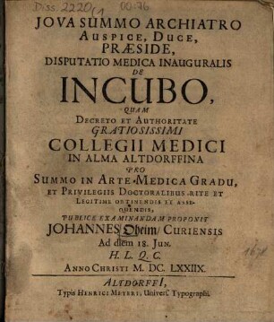 Jova Summo Archiatro Auspice, Duce, Praeside, Disputatio Medica Inauguralis De Incubo