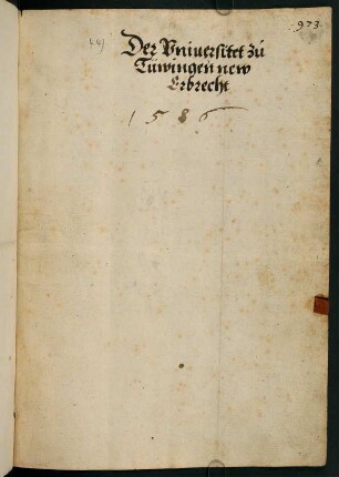 Der Universitet zu Tüwingen new Erbrecht, 1586 [Abschrift; Druck siehe unten S. 997-1007)]