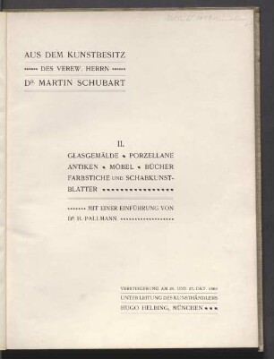 2: Glasgemälde, Porzellane, Antiken, Möbel, Bücher, Farbstiche und Schabkunstblätter : Versteigerung am 26. und 27. Oktober 1899