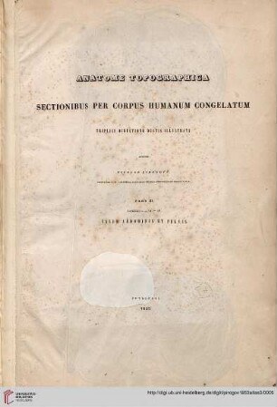 Atlas: Anatome Topographica Sectionibus Per Corpus Humanum Congelatum Triplici Directione Ductis Illustrata: Fasciculi 3. - 3A. - 3B. Cavum Abdominis Et Pelvis
