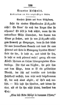 Neunter Abschnitt. Dedication an die ungünstigen Leser.