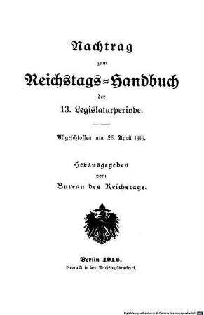 Reichstags-Handbuch : Wahlperiode .... 1912, [a] (1916) = Nachtrag zur 13. Legislaturperiode
