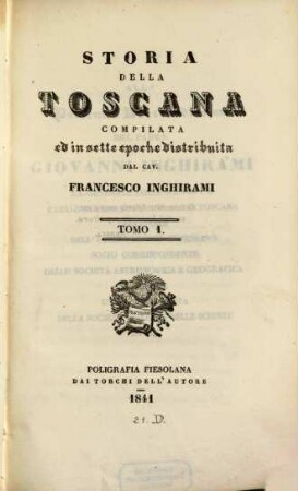 Storia della Toscana : compilata ed in sette epoche distribuita, 1. [Epoca 1. dai suoi principii fino all'anno 1370 av. G. Cr. - Tirreni]