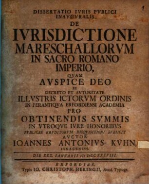 Dissertatio Iuris Publici Inauguralis De Iurisdictione Mareschallorum In Sacro Romano Imperio
