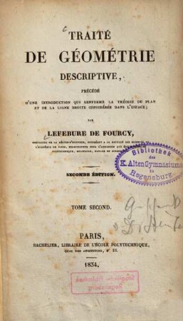 Traité de Géométrie descriptive : précédé d'une introduction qui renferme la théorie du plan et de la ligne droite considérée dans l'espace, 2. [Tafeln]