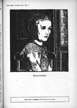 "Deutsches Volkstum", XX, 4 Bauernmädchen Nach einem Holzschnitt von Wilhelm Laage.