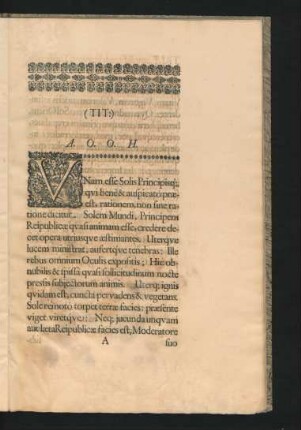 (Tit.) Unam esse Solis Principisque qui bene & auspicato praeest, rationem. non sine ratione dicitur.