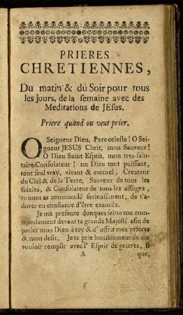 Prieres Chrétiennes, Du matin & du Soir pour tous les jours, de la semaine avec des Meditations de Jésus.