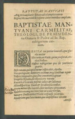 Baptistae Mantuani ... De Praesidentia Oratoris & Poetae ad Io. Bap. refrigerium carmen.