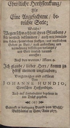 Christliche Hertzsterckung Für Eine Angefochtene betrübte Seele