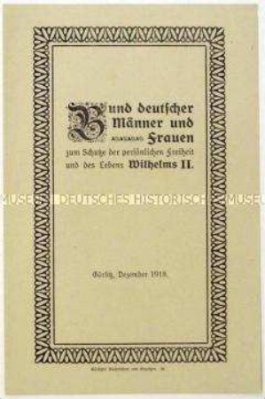 Informationsblatt des Bundes deutscher Männer und Frauen zum Schutze der persönlichen Freiheit und des Lebens Wilhelms II.