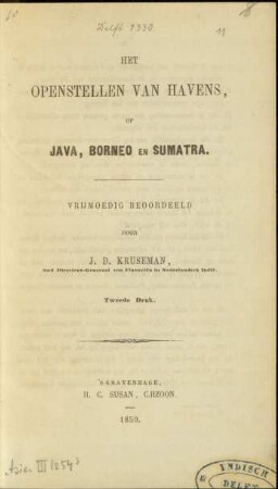 Het openstellen van havens, op Java, Borneo en Sumatra : vrijmoedig beoordeeld