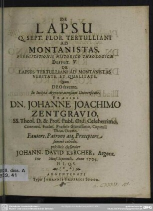 De Lapsu Q. Sept. Flor. Tertulliani Ad Montanistas, Exercitationis Historico Theologicae Disput. V. : De Lapsus Tertulliani Ad Montanistas Veritate, Et Qualitate