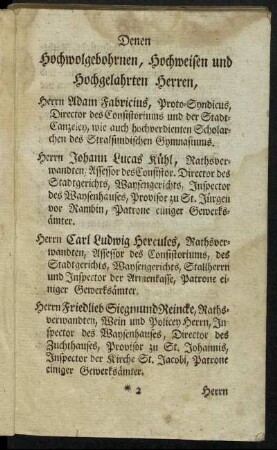 Denen Hochwolgebohrnen, Hochweisen und Hochgelahrten Herren,...