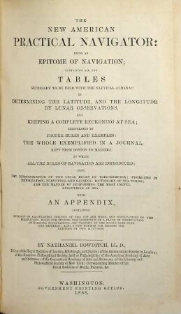 The new American practical navigator : being an epitome of navigation. 1868