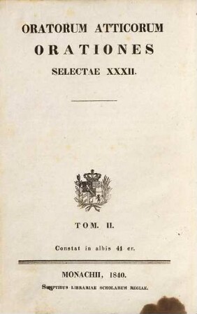 Oratorum atticorum orationes selectae XXXII., 2. Demosthenis Olynthiacae [u.a.]