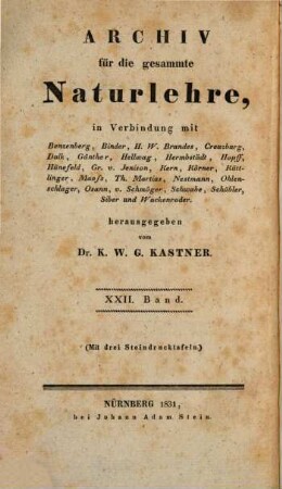 Archiv für die gesammte Naturlehre. 22, 22 = Bd. 4 (1831)