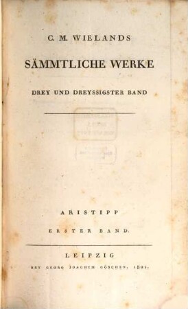 C. M. Wielands Sämmtliche Werke, 33. Aristipp : Erster Band